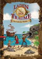 Dirk Ahner: Laden der Träume - Das Gold der Piraten ★★★★