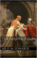 Sir Owen Morgan Edwards: The Mabinogion 