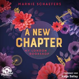 A New Chapter. My London Bookshop - My London Series, Band 1 (ungekürzt)