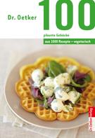 Dr. Oetker: 100 vegetarische pikante Gebäcke ★★★★★