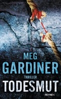 Meg Gardiner: Todesmut ★★★★