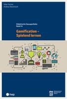 Silke Fischer: Gamification - Spielend lernen (E-Book) ★★