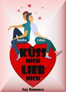 Sasha Lilus: Küss mich, lieb mich ★★★★★