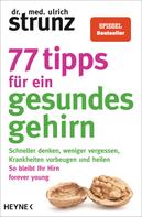Ulrich Strunz: 77 Tipps für ein gesundes Gehirn ★★★★