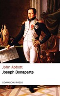 John Abbott: Joseph Bonaparte 