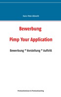 Hans-Peter Albrecht: Bewerbung: Pimp Your Application 