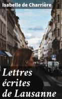 Isabelle de Charrière: Lettres écrites de Lausanne 