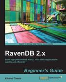 Khaled Tannir: RavenDB 2.x Beginner's Guide 