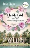 Rita Lakin: Gladdy Gold und der Geburtstagsmörder: Band 1 ★★★★