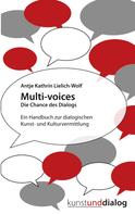 Antje Kathrin Lielich-Wolf: Multi-voices Die Chance des Dialogs 