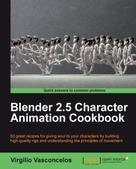 Virgilio Vasconcelos: Blender 2.5 Character Animation Cookbook ★★★★★