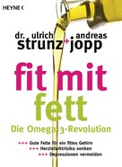 Ulrich Strunz: Fit mit Fett ★★★★