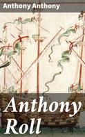 Anthony Anthony: Anthony Roll 