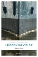 Jobst Schlennstedt: Lübeck im Visier ★★★