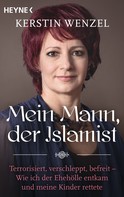 Kerstin Wenzel: Mein Mann, der Islamist ★★★★