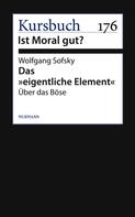Wolfgang Sofsky: Das "eigentliche Element" 