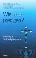 Hildegard Wustmans: Wie heute predigen? ★★★★★