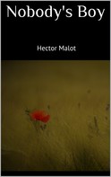 Hector Malot: Nobody's Boy 