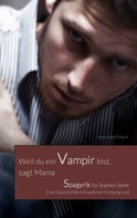 Hans-Josef Fritschi: Weil du ein Vampir bist, sagt Mama 