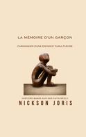 Nickson Joris: La mémoire d'un garçon 