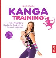 Kangatraining - Fit wie ein Känguru: Das beste Workout für Dich und Dein Baby
