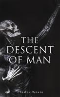 Charles Darwin: The Descent of Man 