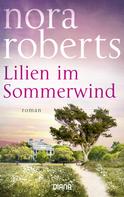 Nora Roberts: Lilien im Sommerwind ★★★★★