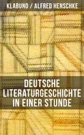 Klabund: Deutsche Literaturgeschichte in einer Stunde ★★★★★