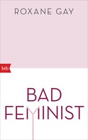 Roxane Gay: Bad Feminist ★★★
