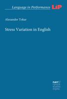 Alexander Tokar: Stress Variation in English 