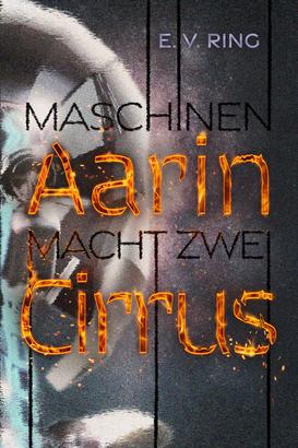 Maschinenmacht 2 – Aarin Cirrus