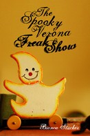 Bianca Stücker: The Spooky Verona Freak show 