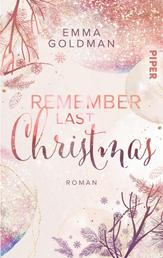 Remember Last Christmas - Roman | Weihnachtlicher Liebesroman in der Mall mit Elfe, Santa und Humor