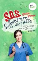 Beatrix Mannel: SOS - Schwestern für alle Fälle - Band 2: Ein Oberarzt macht Zicken ★★★★★