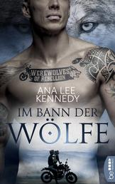 Werewolves of Rebellion - Im Bann der Wölfe