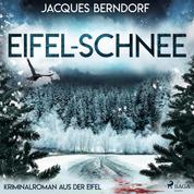 Eifel-Schnee (Kriminalroman aus der Eifel)
