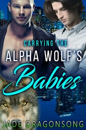 Carrying The Alpha Wolf's Babies - M/M Gay Mpreg Paranormal Shifter Romance