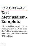 Frank Schirrmacher: Das Methusalem-Komplott ★★★