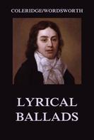 William Wordsworth: Lyrical Ballads 