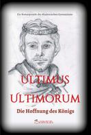Gudrun S. Wieser: Ultimus Ultimorum 