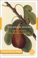 Wilhelm Hauff: Die Geschichte von dem kleinen Muck ★★★★★