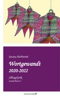 Jessica Herbstritt: Wortgewandt 2020-2022 