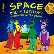 Space Belly Buttons - Abenteuer im Traumland