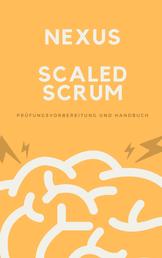 Nexus - Scaled Scrum - Prüfungsvorbereitung und Handbuch