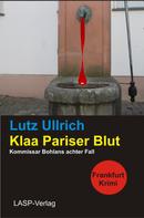 Lutz Ullrich: Klaa Pariser Blut ★★★★★
