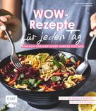 Inga Pfannebecker: Wow-Rezepte für jeden Tag ★★★