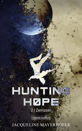 Hunting Hope - Teil 2: Zerrissen - aus der Serie WELTENWANDLER