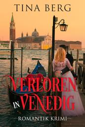 Verloren in Venedig - Romantik-Krimi