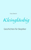 Franz Dietrich: Kleingläubig 