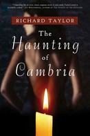 Richard Taylor: The Haunting of Cambria 